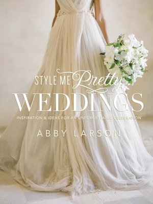 cover image of Style Me Pretty Weddings